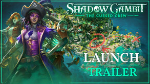 Shadow Gambit: The Cursed Crew - Launch Trailer - TR