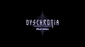 DYSCHRONIA: Chronos Alternate - Dual Edition