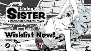 Living With Sister: Monochrome Fantasy <span class="ext" style="background-color: #2a475e; color: #FFFFFF;">STEAM</span> <span class="ext ext_digital">digital</span> video 1