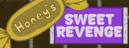 Honey's Sweet Revenge