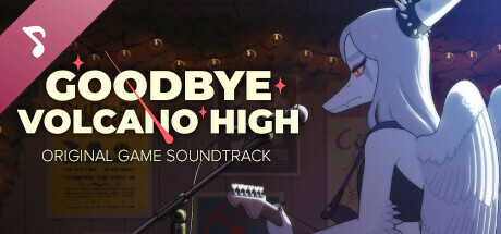 Goodbye Volcano High Soundtrack