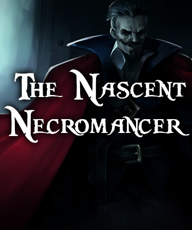 The Nascent Necromancer