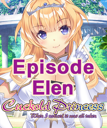 Cuckold Princess - Episode Elen -