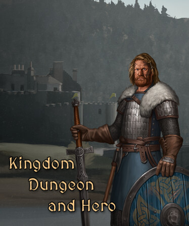 Kingdom, Dungeon, and Hero