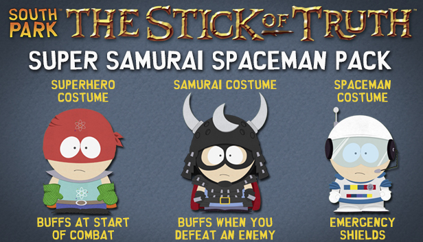 South Park™: The Stick of Truth™ - Super Samurai Spaceman Pack on Steam