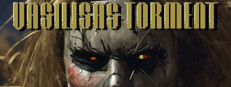 Vasilisas Torment