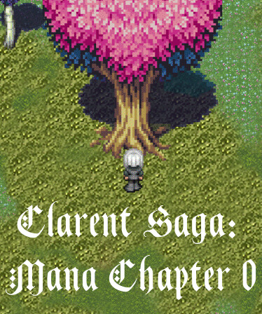 Clarent Saga: Mana Chapter 0