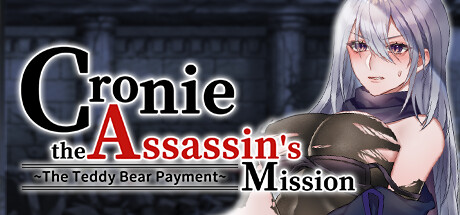 Cronie the Assassin's Mission ~ The Teddy Bear Payment title image