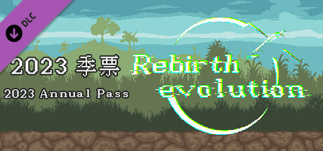 Rebirth Evolution  - 2023 Annual Pass banner image