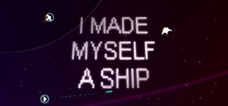 I Made Myself a Ship Cover Image