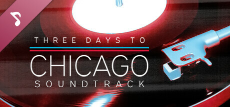 Three Days to Chicago Soundtrack