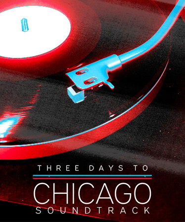 Three Days to Chicago Soundtrack