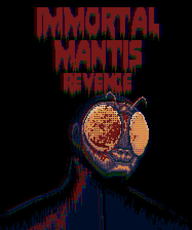 Immortal Mantis: Revenge