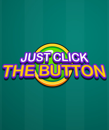 Just Click The Button