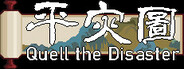 Quell the Disaster