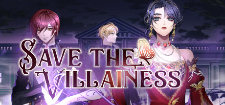 Save the Villainess: An Otome Isekai Roleplaying Game