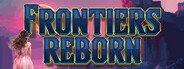 Frontiers Reborn