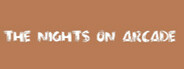 The Nights on Arcade Playtest