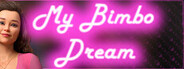 My Bimbo Dream - Season 1