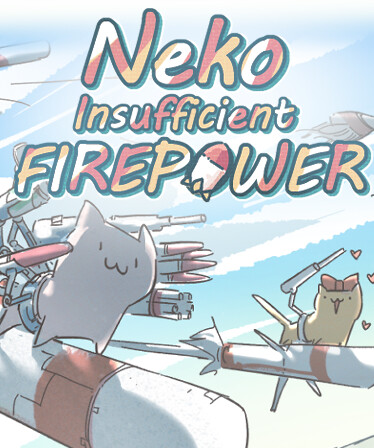 Neko:Insufficient FIREPOWER