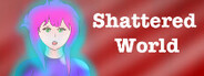 Shattered World