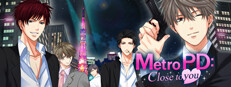 Metro PD: Close to You