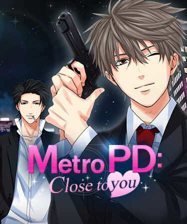 Metro PD: Close to You