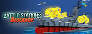Battle Stations Blockade