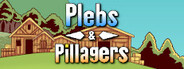 Plebs and Pillagers