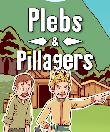 Plebs and Pillagers