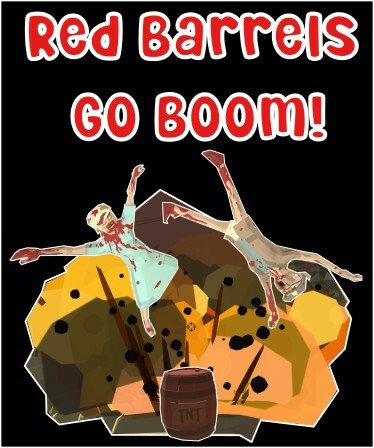 Red Barrels Go Boom