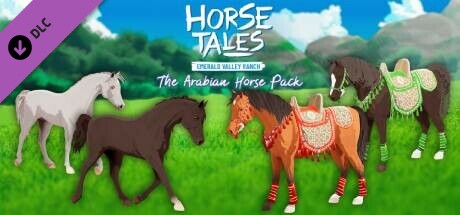 The Arabian Horse Pack - Horse Tales: Emerald Valley Ranch