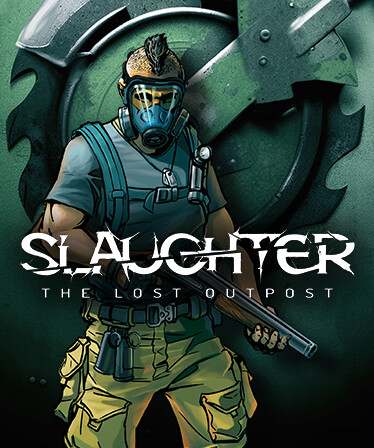 Slaughter: The Lost Outpost