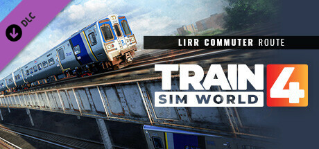 Train Sim World® 4: LIRR Commuter: New York - Long Beach, Hempstead & Hicksville Route Add-On banner image