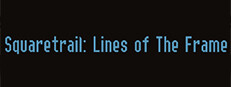 Squaretrail: Lines of The Frame