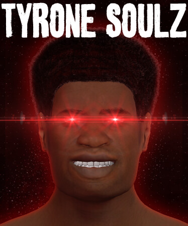 TYRONE SOULZ