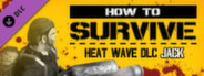 Heat Wave DLC - Jack's pack
