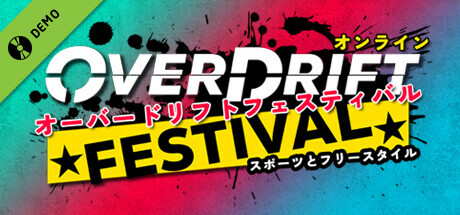 OverDrift Festival Demo