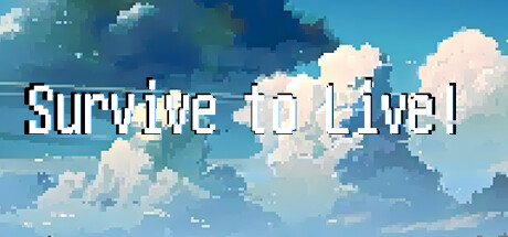 Survive to Live! Cover Image