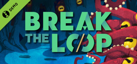 Break the Loop Demo