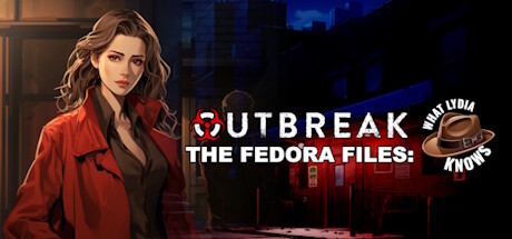 Outbreak The Fedora Files: What Lydia Knows Cover Image