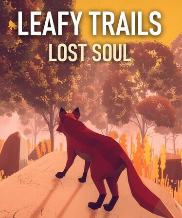 Leafy Trails: Lost Soul