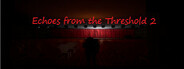 Echoes From The Threshold 2