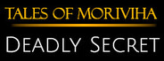 Tales of Moriviha: Deadly Secret