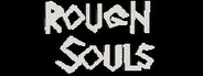Rough Souls: Adventures