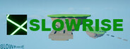 Slow Rise