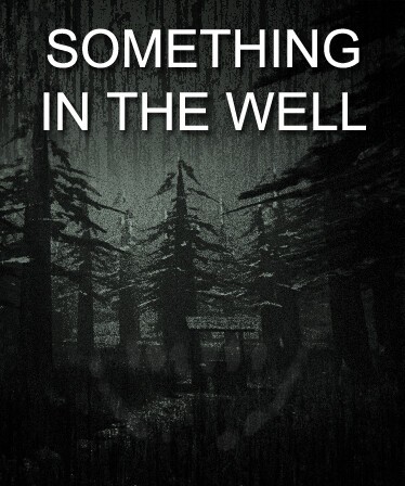 Something In The Well