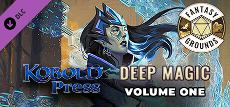 Fantasy Grounds - Deep Magic Volume 1