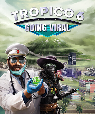 Tropico 6 - Going Viral