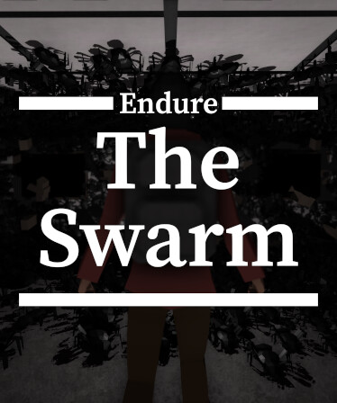 Endure The Swarm